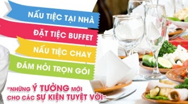 Đặt tiệc tại nhà trọn gói